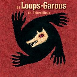 Image de l'événement: Loups garous de Thiercelieux