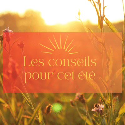 Cet été, adoptez les bon gestes