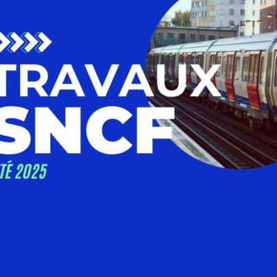 Travaux SNCF : été 2025